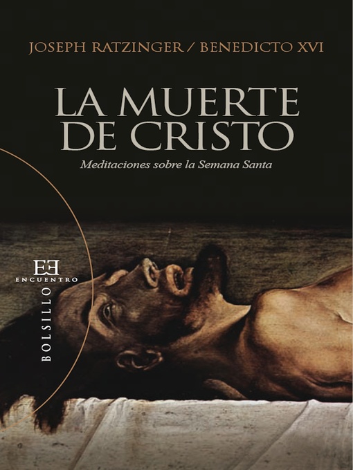 Title details for La muerte de Cristo by Joseph Ratzinger (Benedicto XVI) - Wait list